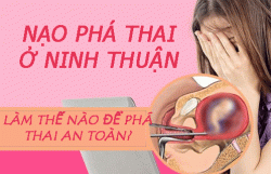 Địa chỉ phá thai ở Ninh Thuận ít đau nhưng vẫn an toàn tốt