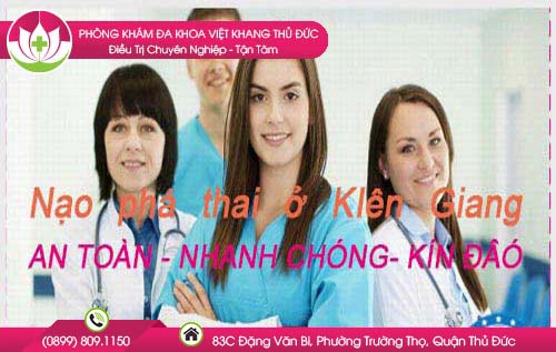 Nạo phá thai ở Kiên Giang an toàn chất lượng