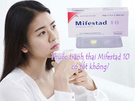 Review thuốc tránh thai Mifestad 10 có tốt không? Cách dùng thế nào? Lưu ý khi sử dụng