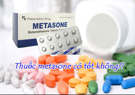 Đánh giá thuốc metasone có tốt không? Giá bao nhiêu tiền? Mua ở đâu?